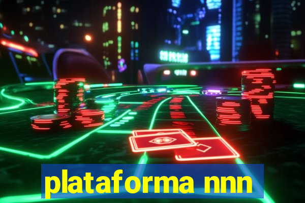 plataforma nnn